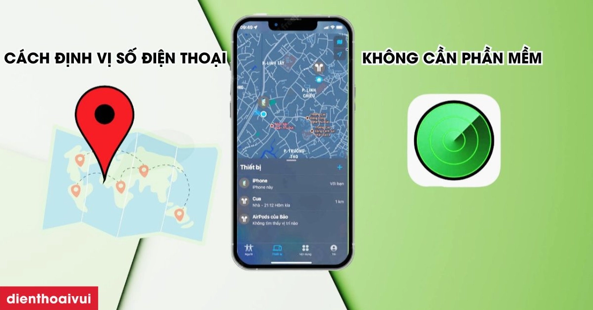 Cách định vị điện thoại hiệu quả và an toàn trong năm 2026