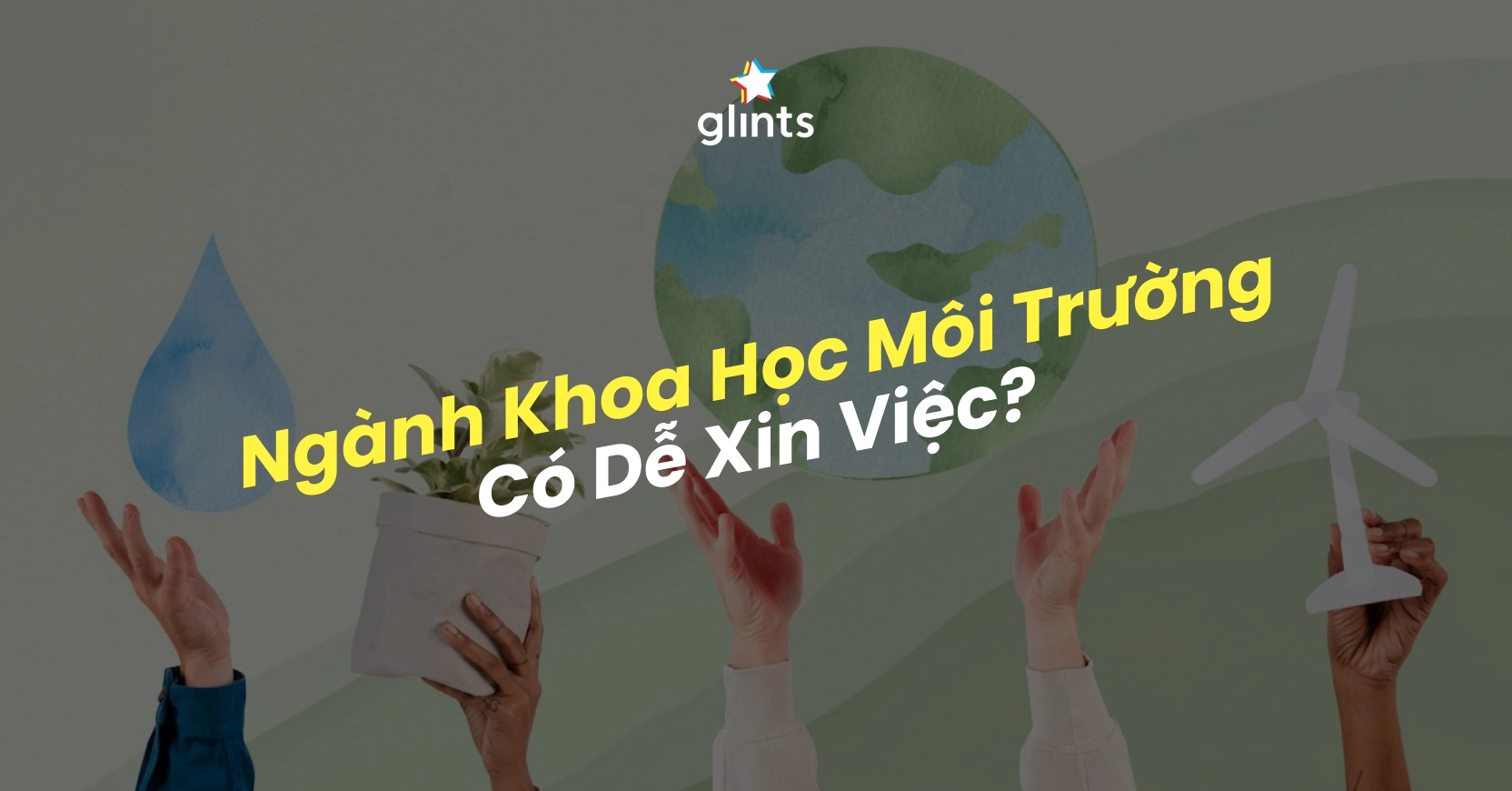Ngành Khoa học Môi trường: Cơ hội nghề nghiệp và định hướng tương lai